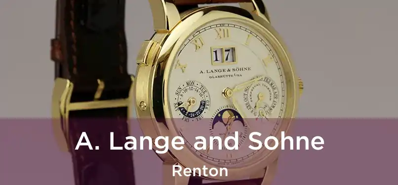  A. Lange and Sohne Renton