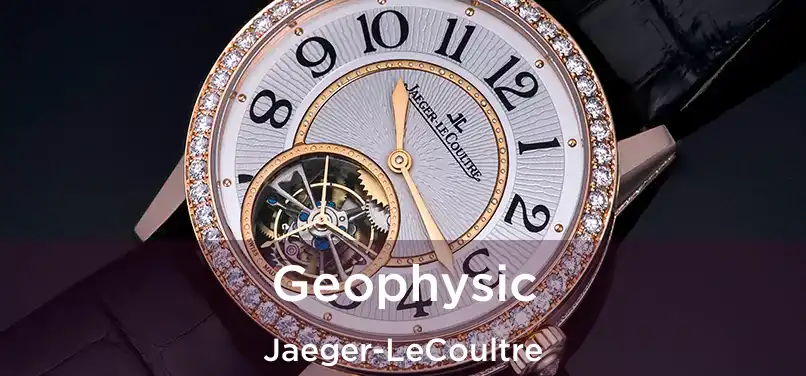  Geophysic Jaeger-LeCoultre