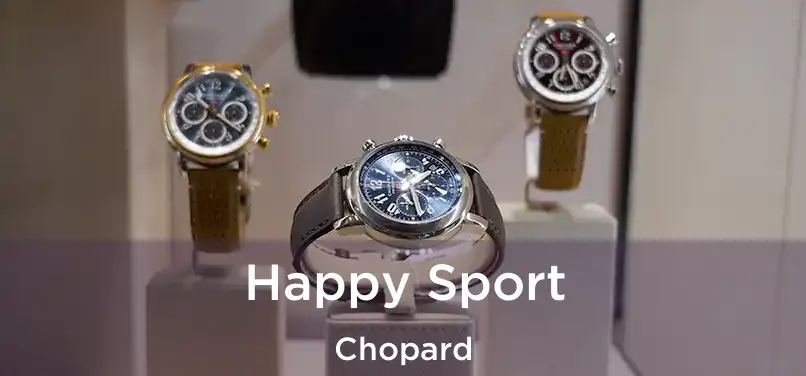  Happy Sport Chopard