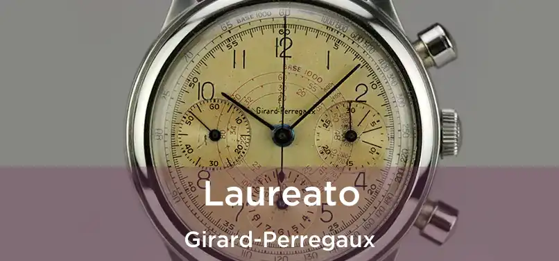  Laureato Girard-Perregaux