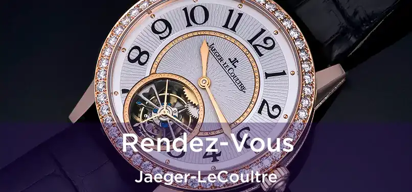  Rendez-Vous Jaeger-LeCoultre
