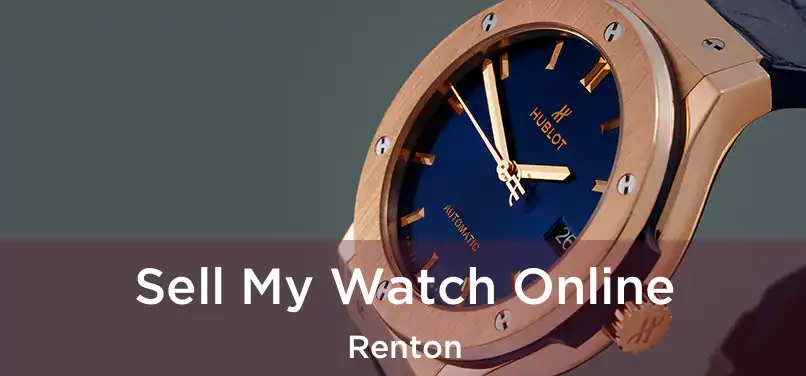  Sell My Watch Online Renton