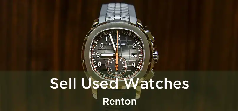  Sell Used Watches Renton