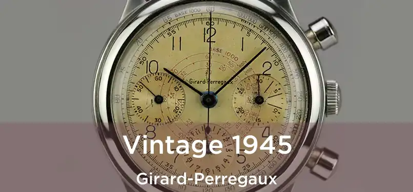  Vintage 1945 Girard-Perregaux