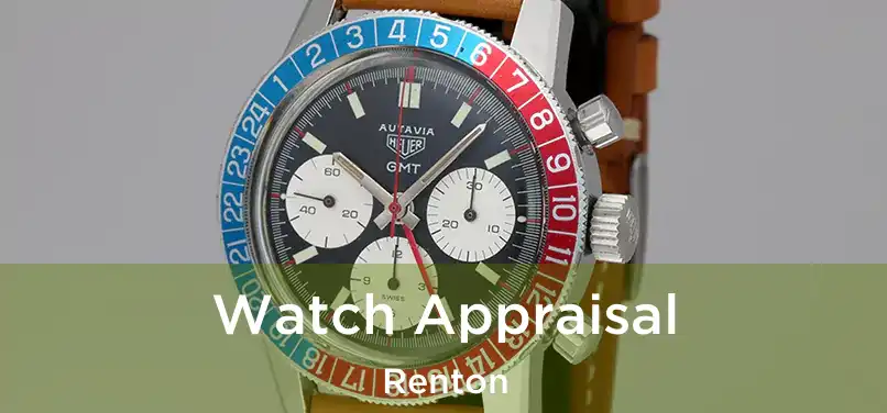  Watch Appraisal Renton