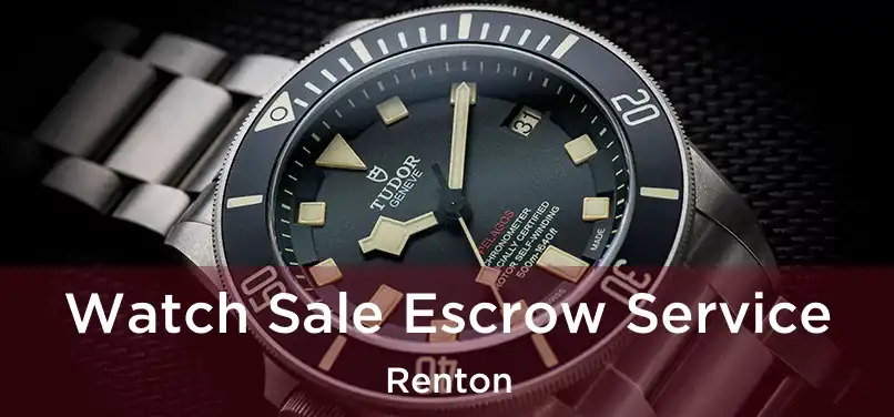  Watch Sale Escrow Service Renton